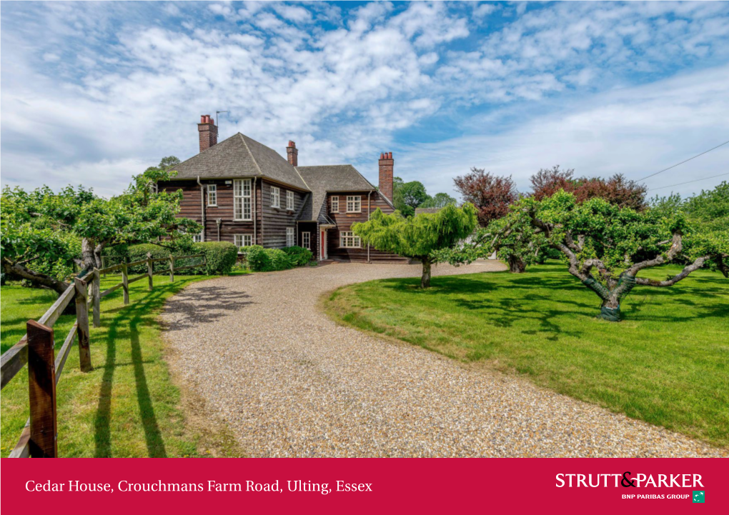 Cedar House, Crouchmans Farm Road, Ulting, Essex Cedar House the Front and Rear Gardens