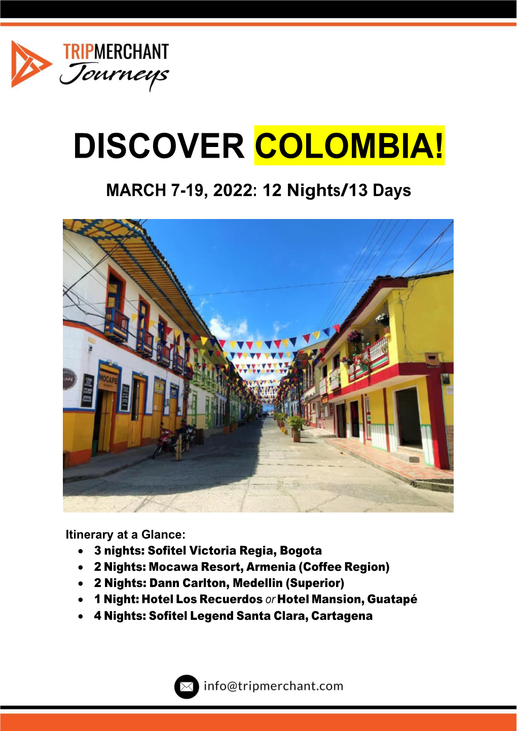 DISCOVER COLOMBIA! MARCH 7-19, 2022: 12 Nights/13 Days