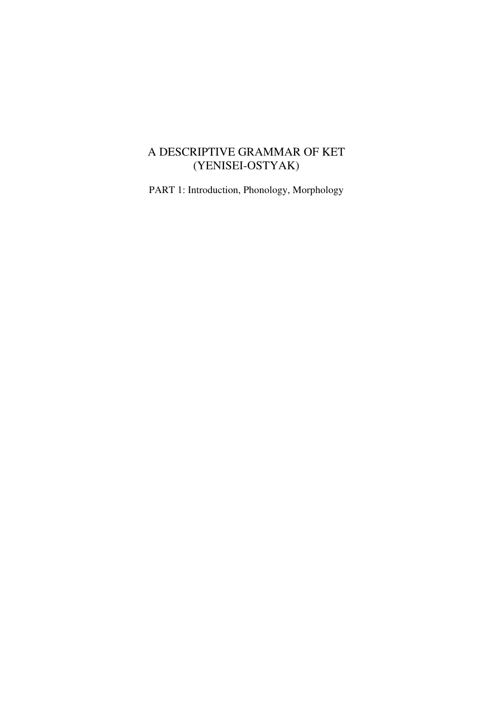 A Descriptive Grammar of Ket (Yenisei-Ostyak)