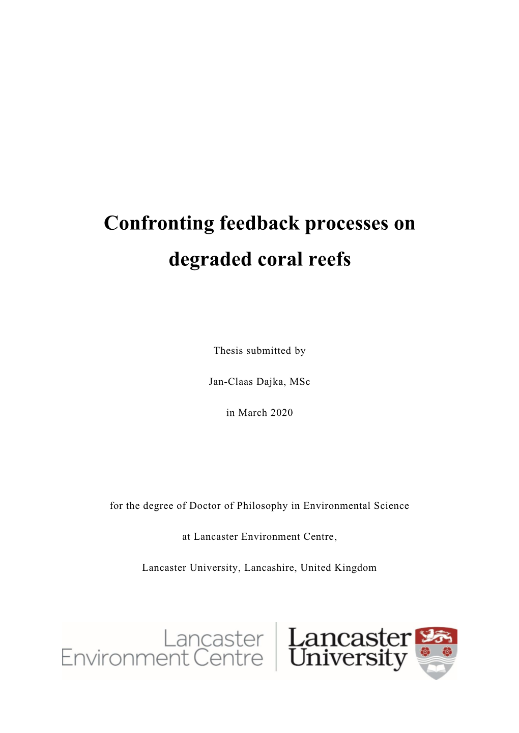 Confronting Feedback Processes on Degraded Coral Reefs