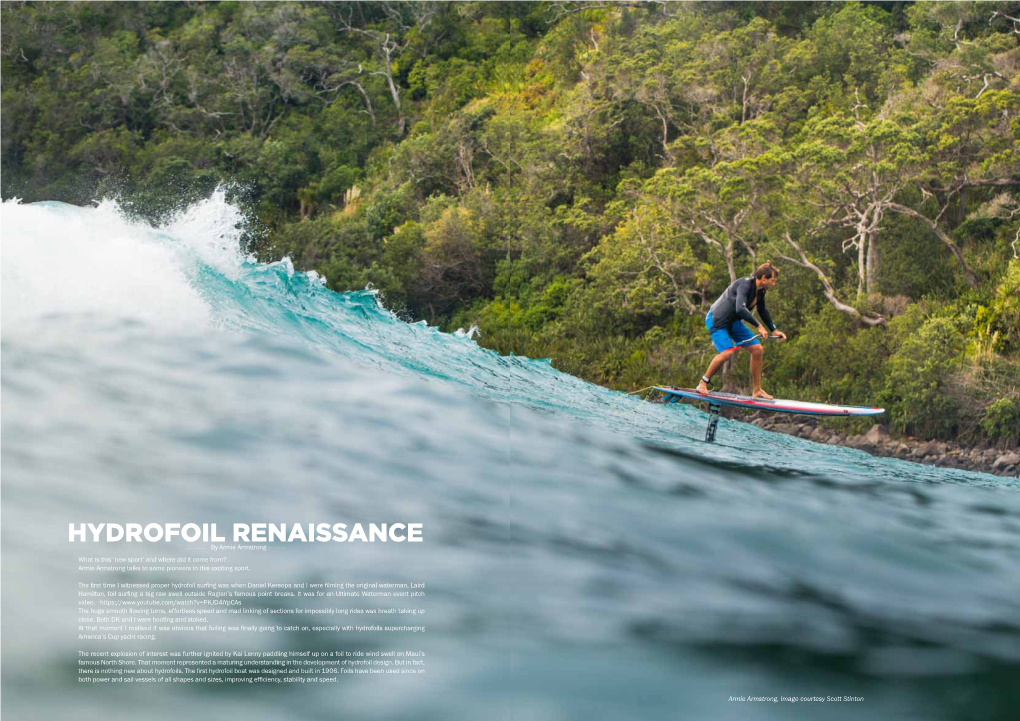 Hydrofoil Renaissance by Armie Armstrong What Is This ‘New Sport’ and Where Did It Come From? Armie Armstrong Talks to Some Pioneers in This Exciting Sport