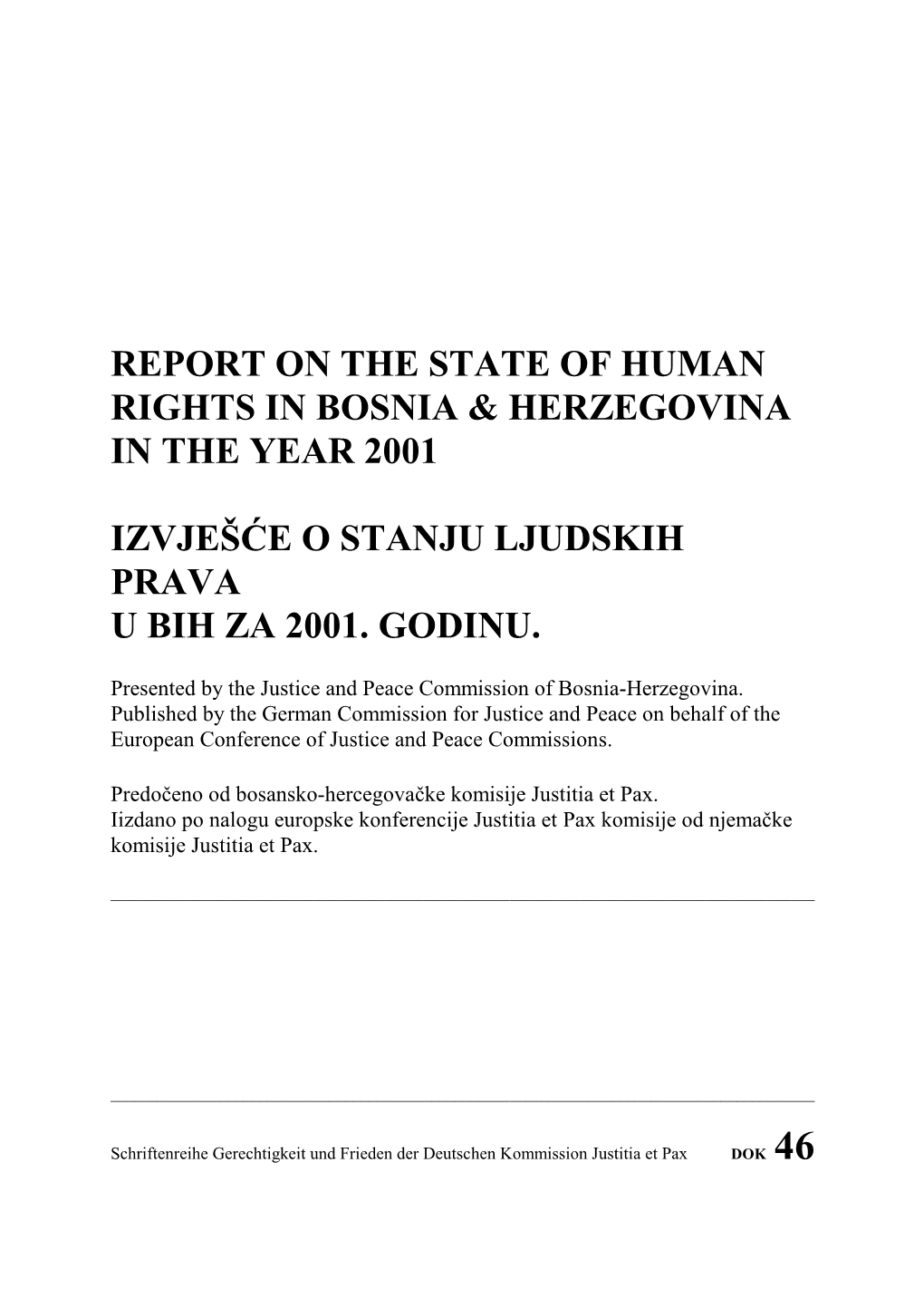 Report on the State of Human Rights in Bosnia & Herzegovina in the Year