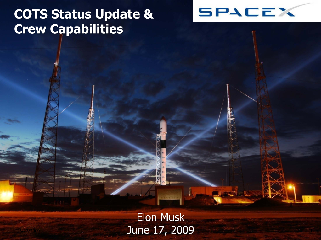 Spacex: COTS Status Update and Crew Capabilities