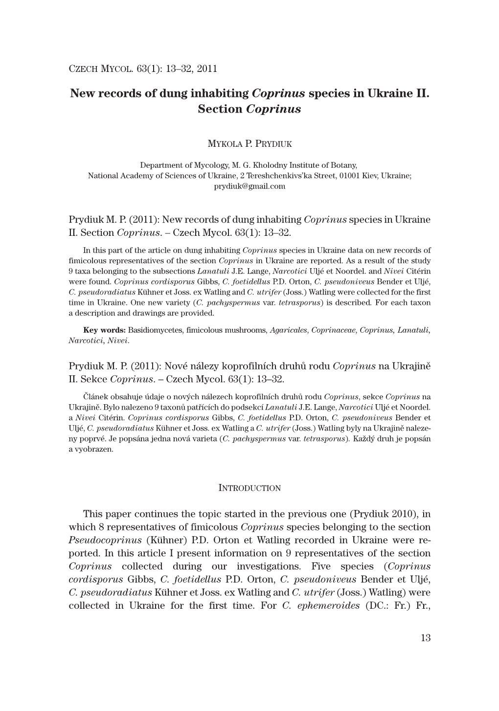 New Records of Dung Inhabiting Coprinus Species in Ukraine II