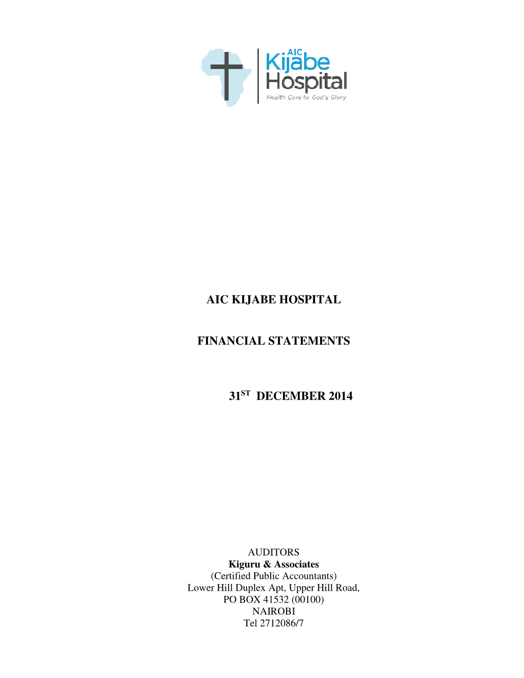 Aic Kijabe Hospital Financial Statements 31St December