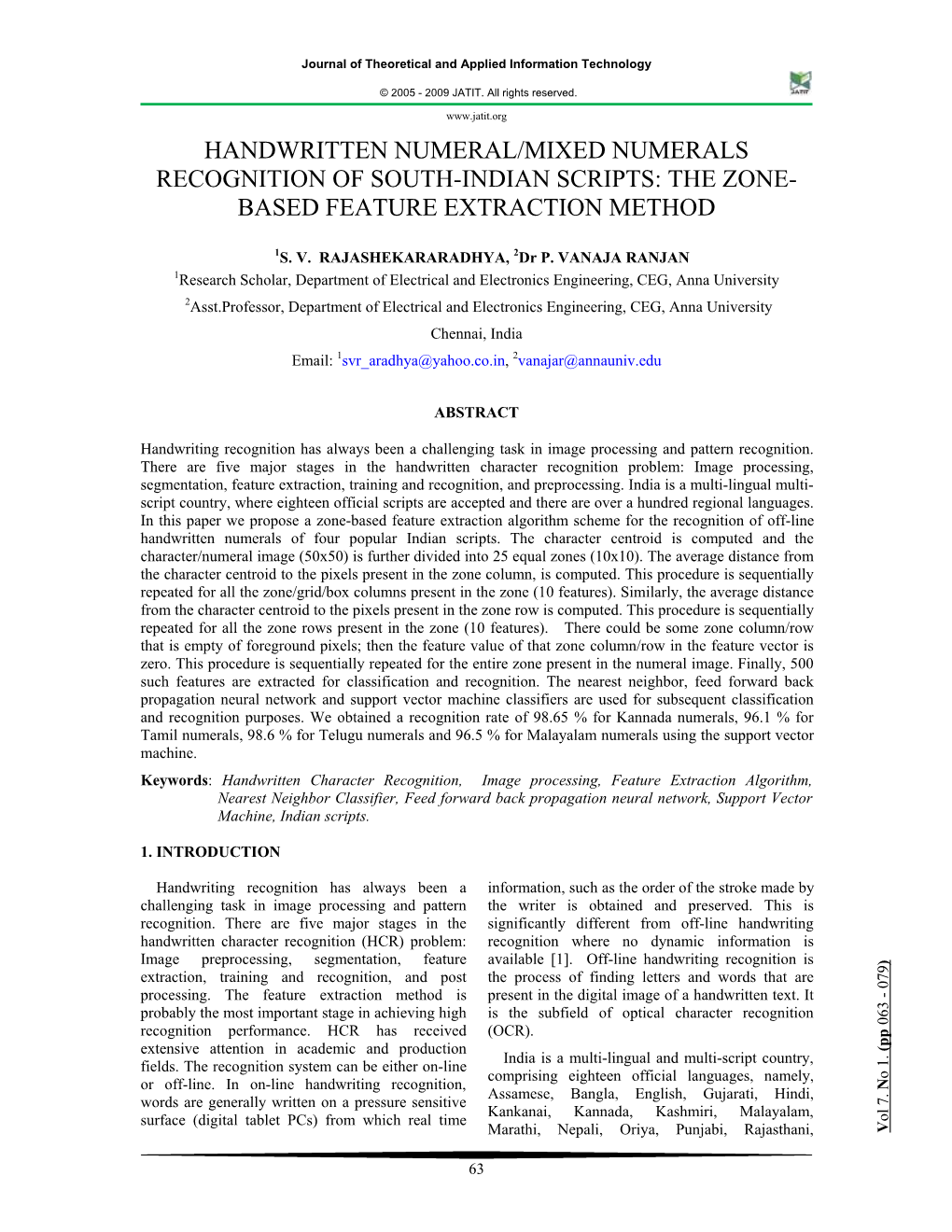 Handwritten Numeral/Mixed Numerals Recognition of South-Indian Scripts: the Zone- Based Feature Extraction Method