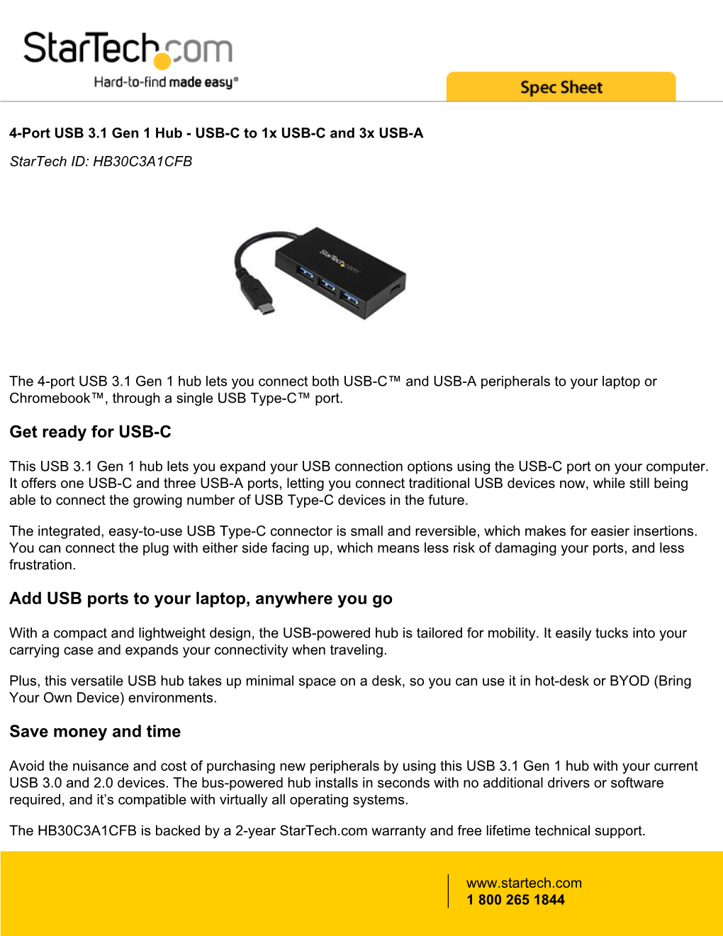 4-Port USB 3.1 Gen 1 Hub - USB-C to 1X USB-C and 3X USB-A Startech ID: HB30C3A1CFB