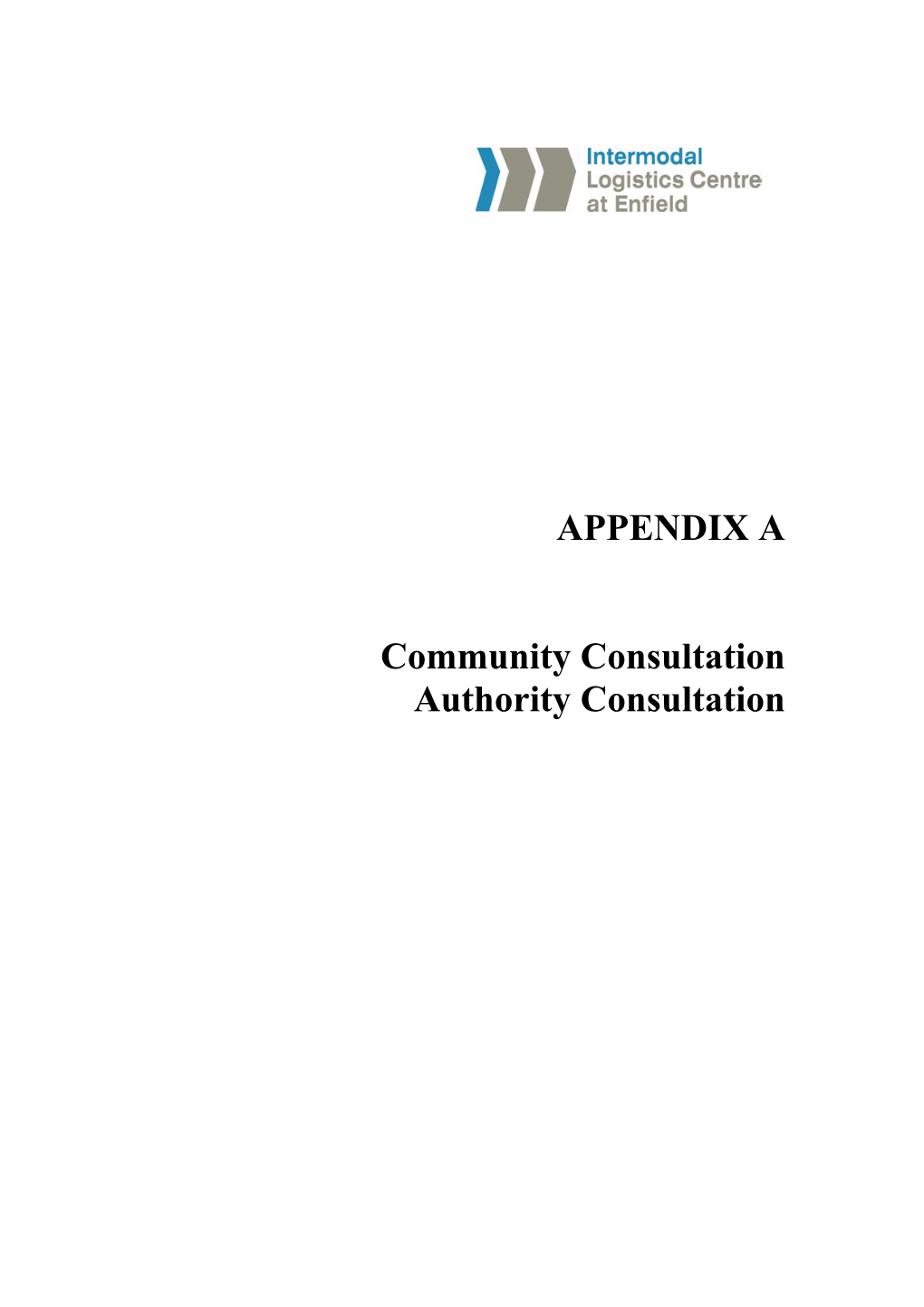APPENDIX a Community Consultation Authority Consultation