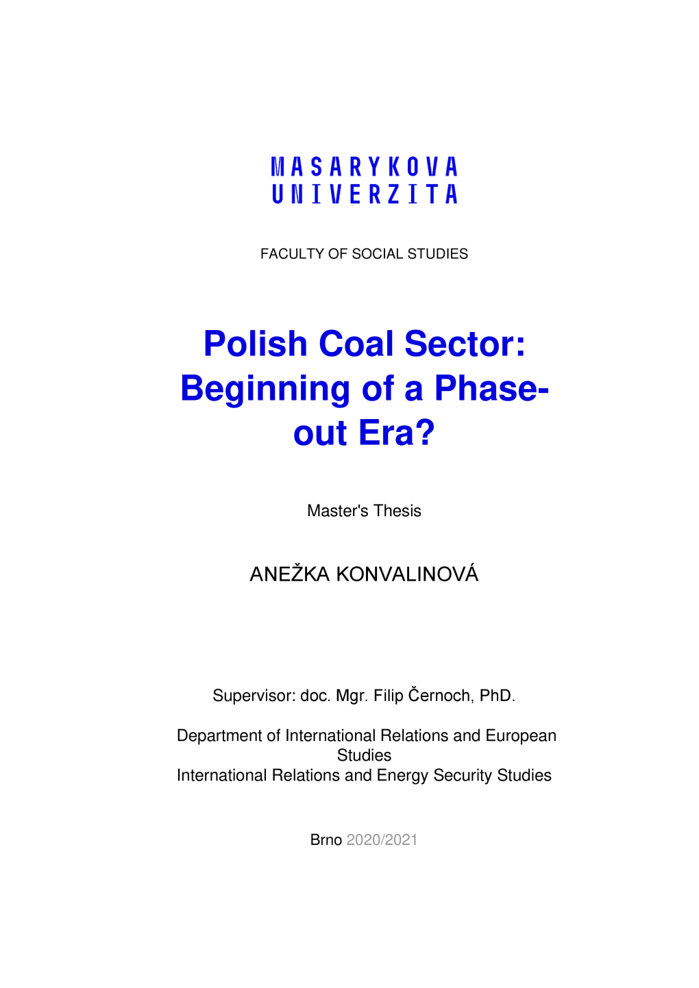 Polish Coal Sector: Beginning of a Phase- out Era?