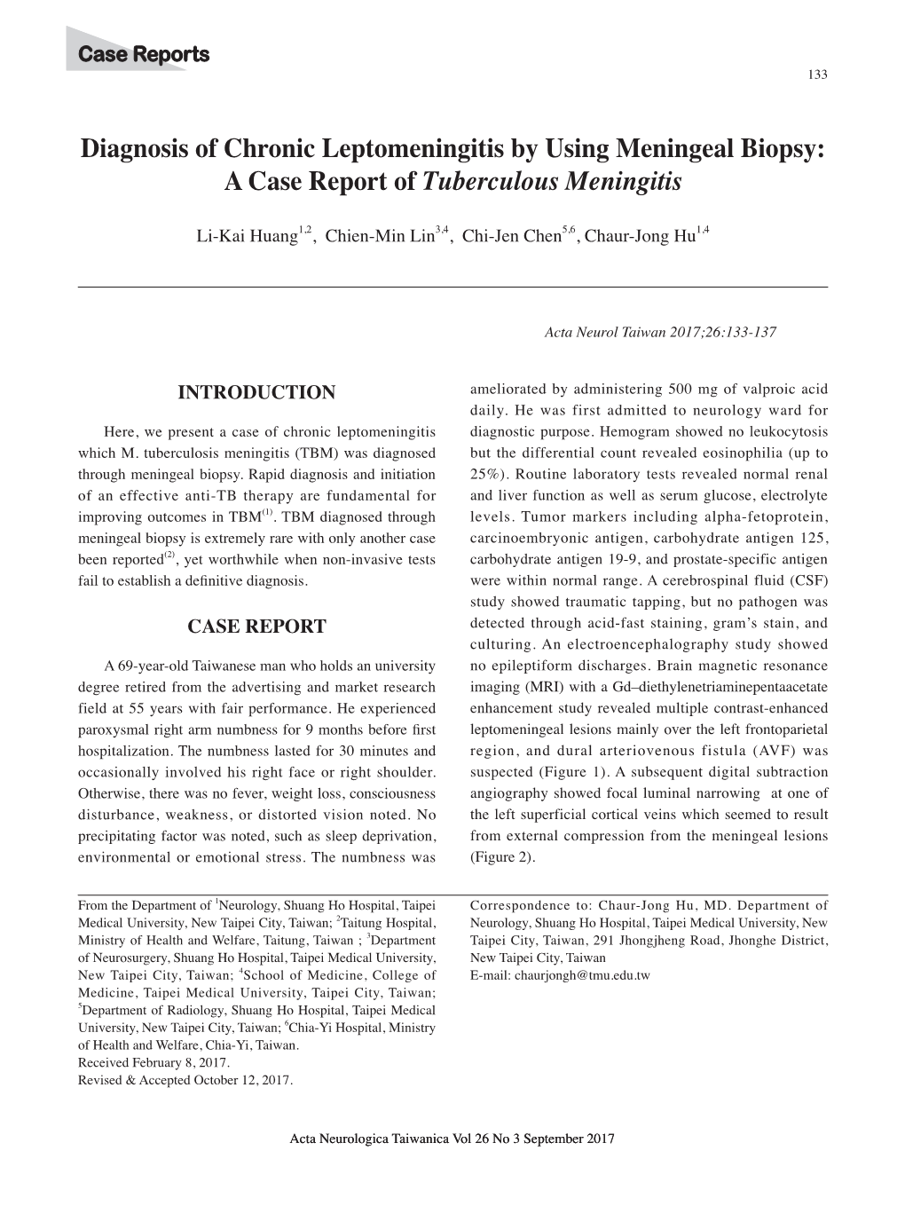 Diagnosis of Chronic Leptomeningitis by Using Meningeal Biopsy: a Case Report of Tuberculous Meningitis
