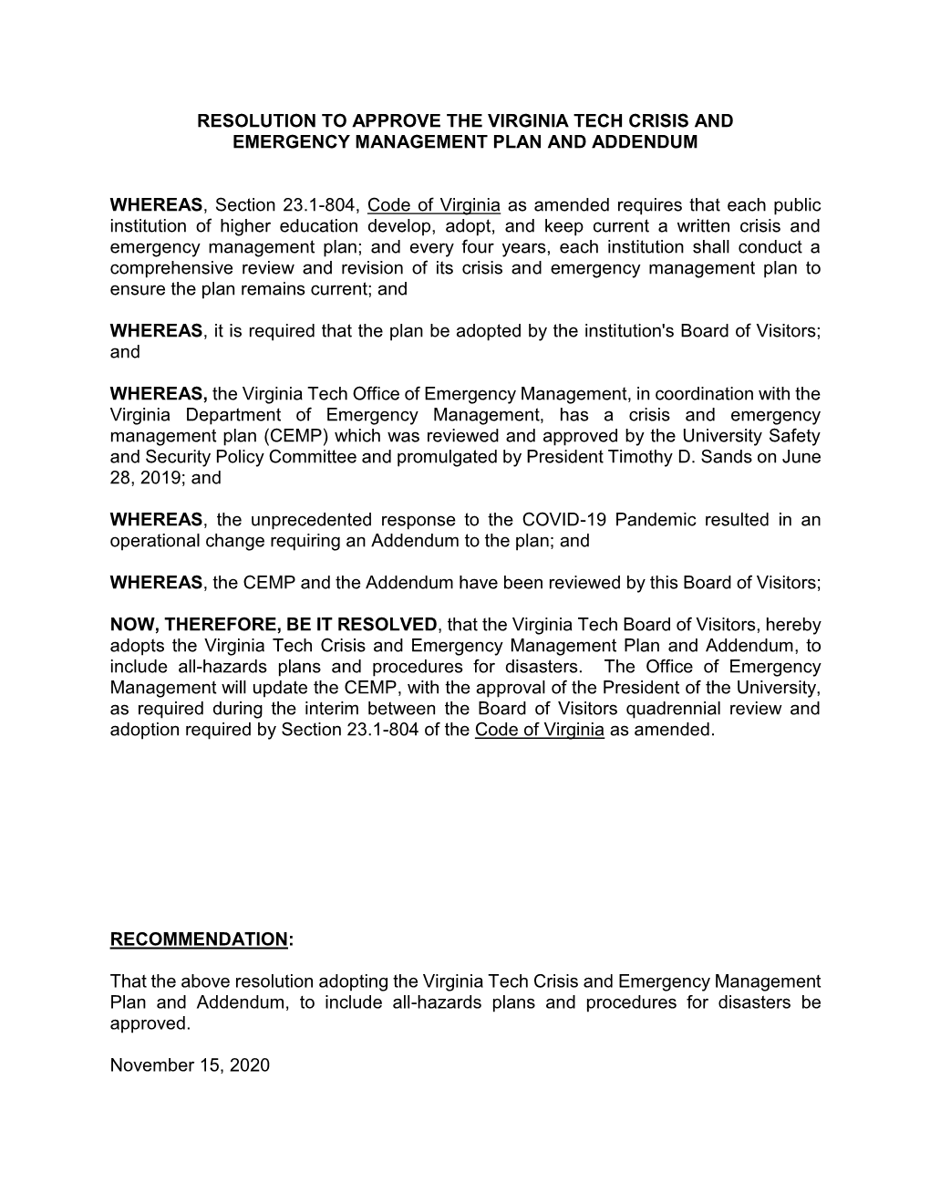 RESOLUTION to APPROVE the VIRGINIA TECH CRISIS and EMERGENCY MANAGEMENT PLAN and ADDENDUM WHEREAS, Section 23.1-804, Code Of