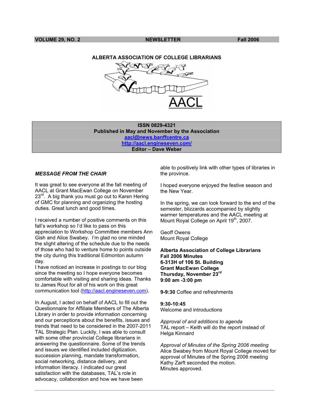 VOLUME 29, NO. 2 NEWSLETTER Fall 2006 ALBERTA ASSOCIATION