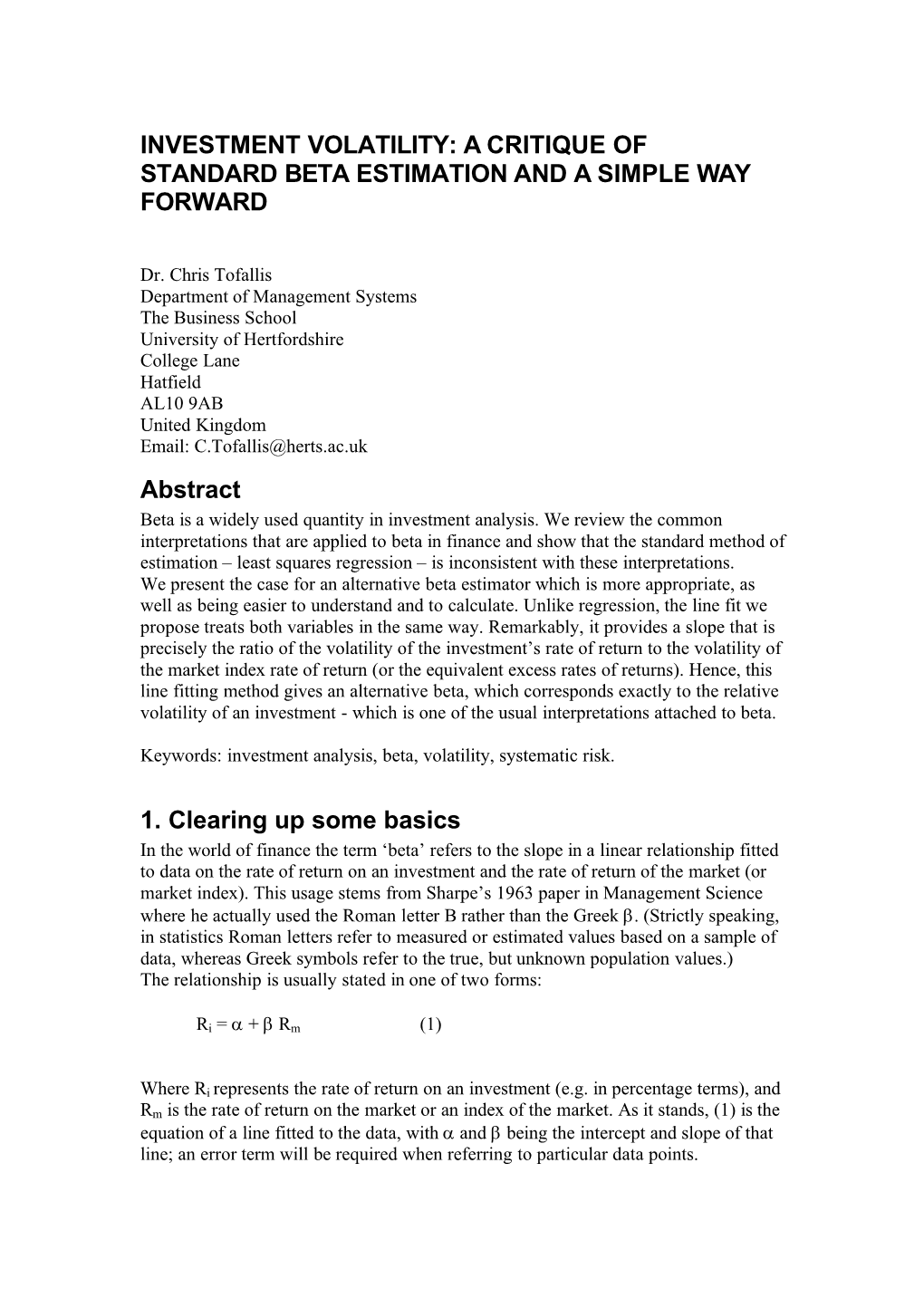 Investment Volatility: a Critique of Standard Beta Estimation and a Simple Way Forward