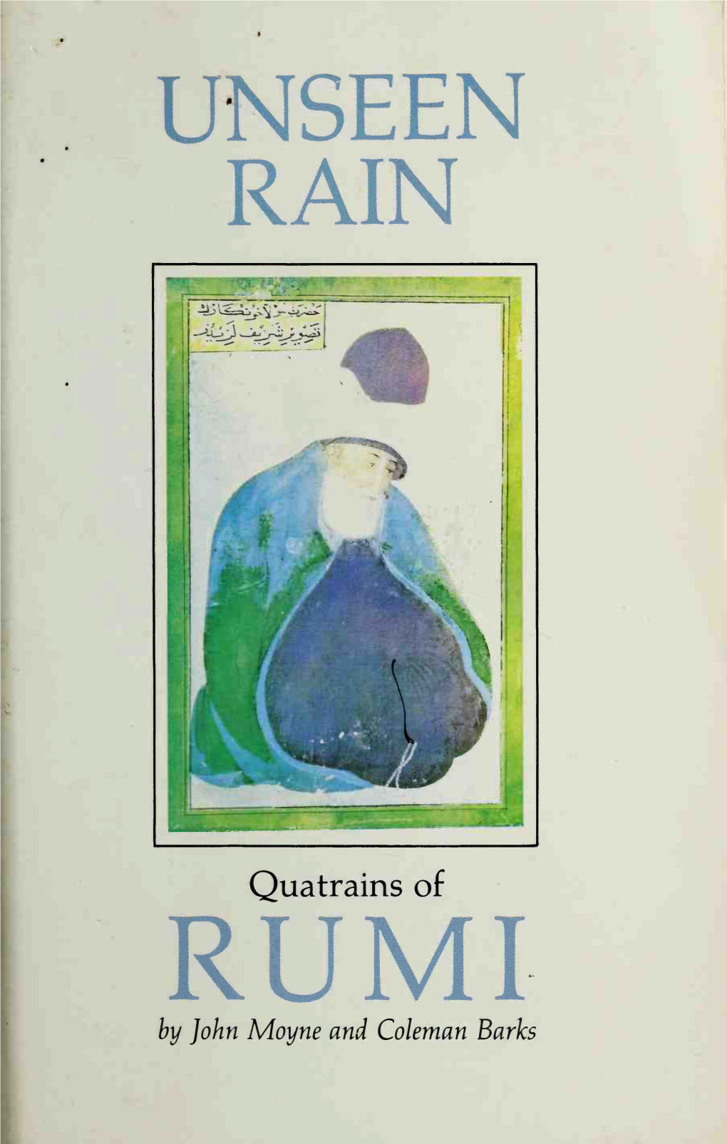 Unseen Rain : Quatrains of Rumi