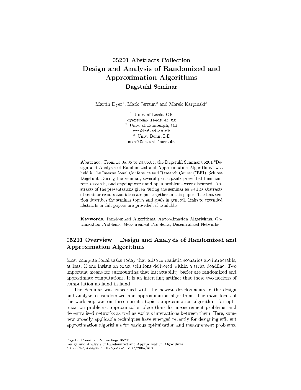 Design and Analysis of Randomized and Approximation Algorithms  Dagstuhl Seminar 