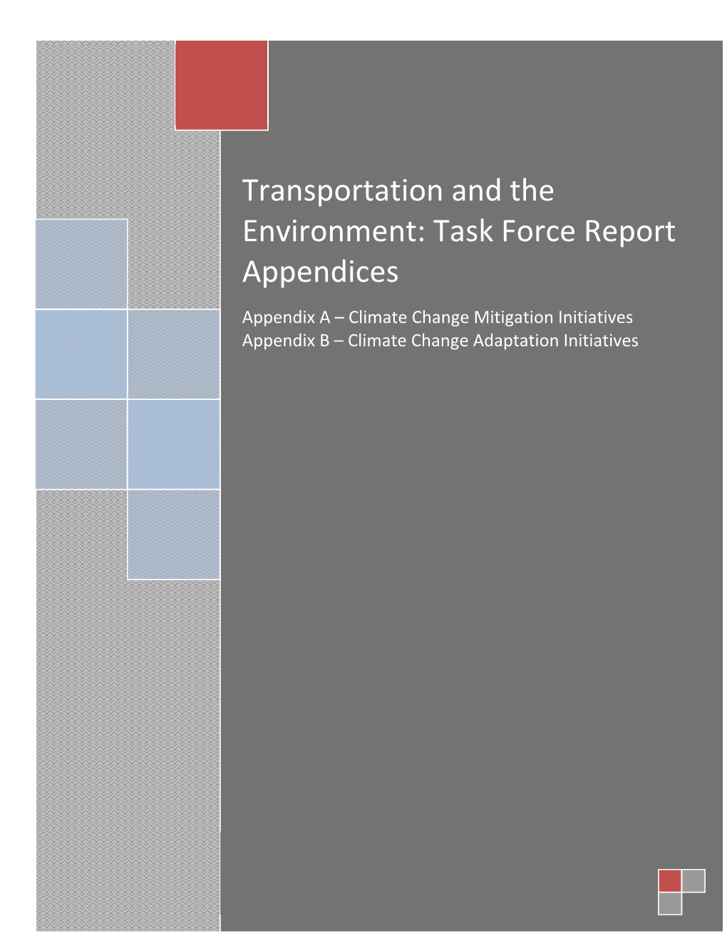 Transportation and the Environment: Task Force Report Appendices