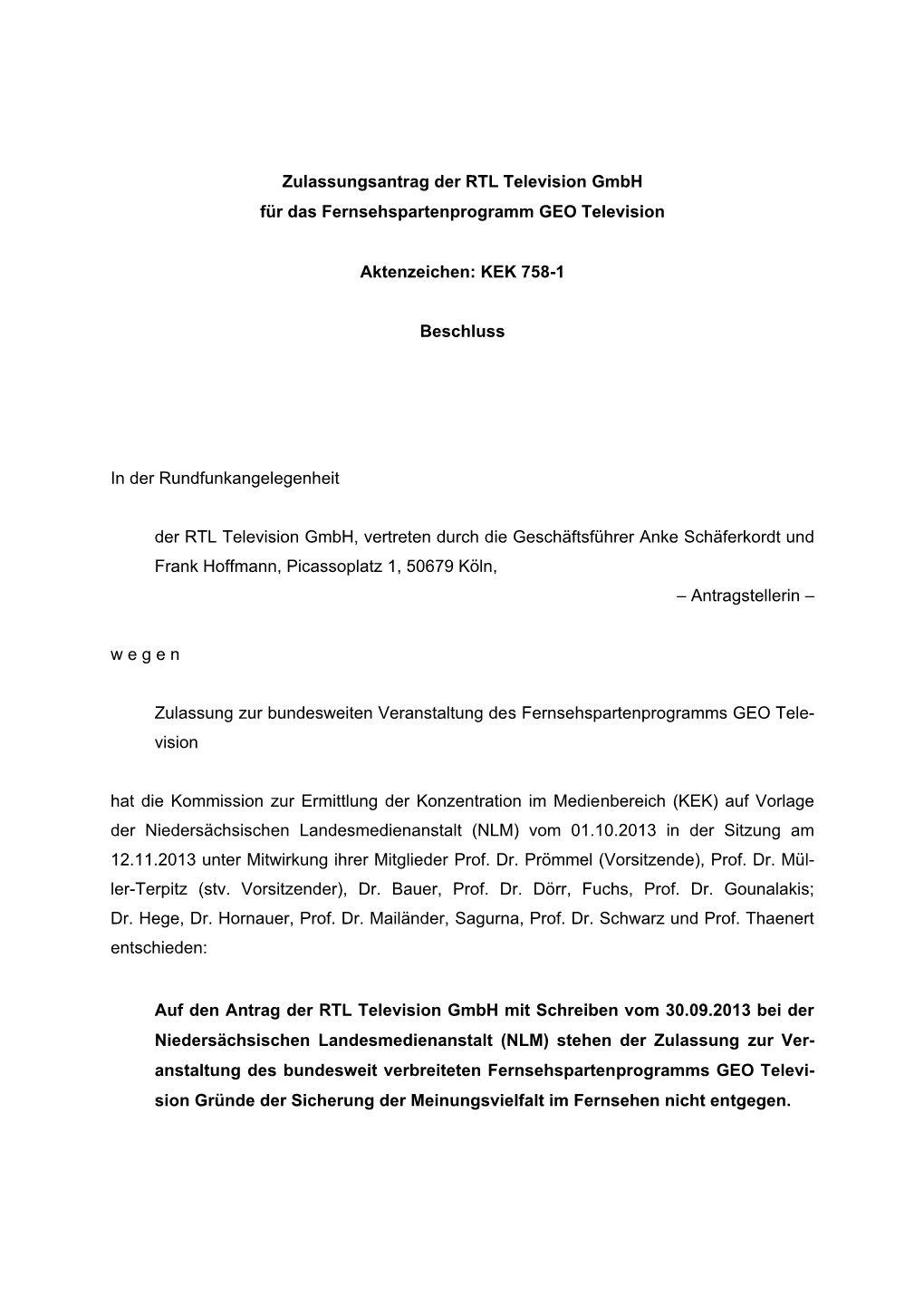 Zulassungsantrag Der RTL Television Gmbh Für Das Fernsehspartenprogramm GEO Television