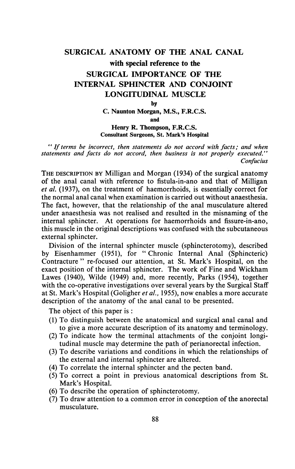 SURGICAL ANATOMY of the ANAL CANAL with Special Reference to the SURGICAL IMPORTANCE of the INTERNAL SPHINCTER and CONJOINT LONGITUDINAL MUSCLE by C