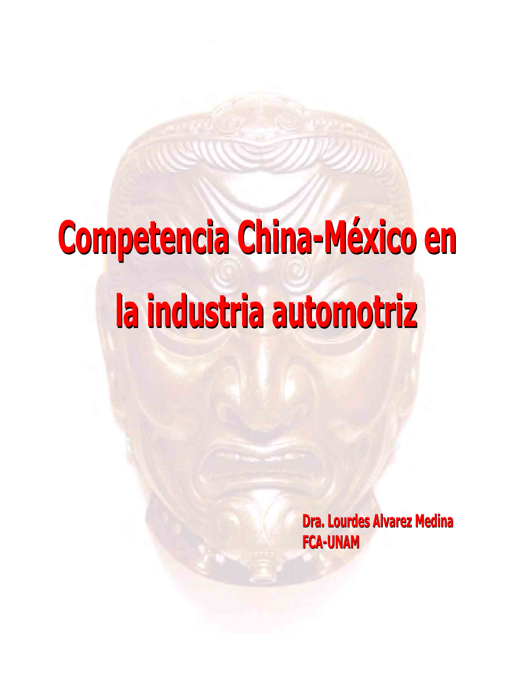 Competencia China-Mexico En La Industria Automotriz