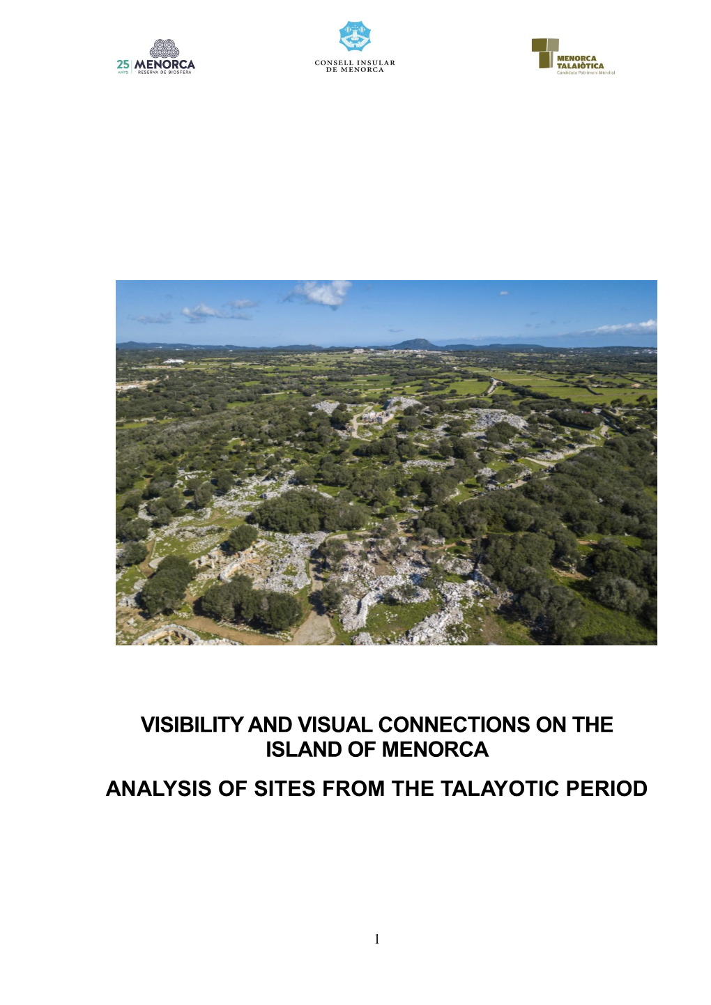 Visibility and Visual Connections on the Island of Menorca Analysis of Sites from the Talayotic Period