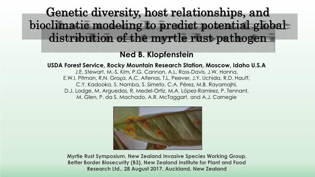 Genetic Diversity, Host Relationships, and Bioclimatic Modeling to Predict Potential Global Distribution of the Myrtle Rust Pathogen Ned B