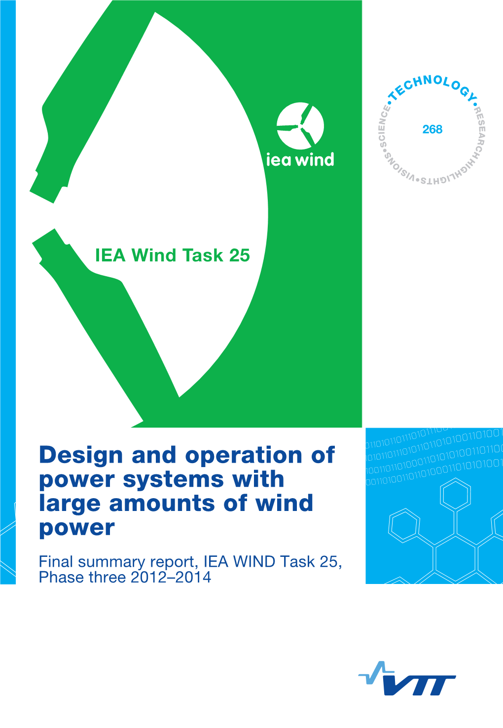Design and Operation of Power Systems with Large Amounts of Wind Power