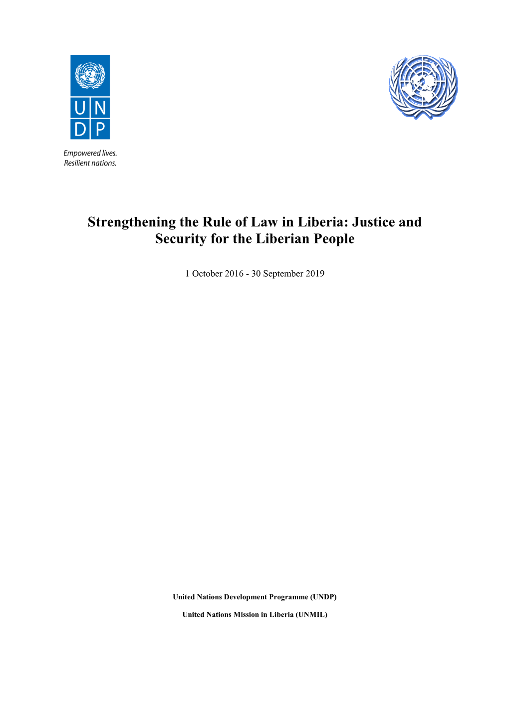 Strengthening the Rule of Law in Liberia: Justice and Security for the Liberian People