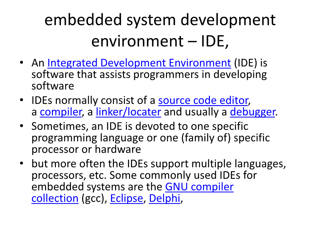 Embedded System Development Environment – IDE