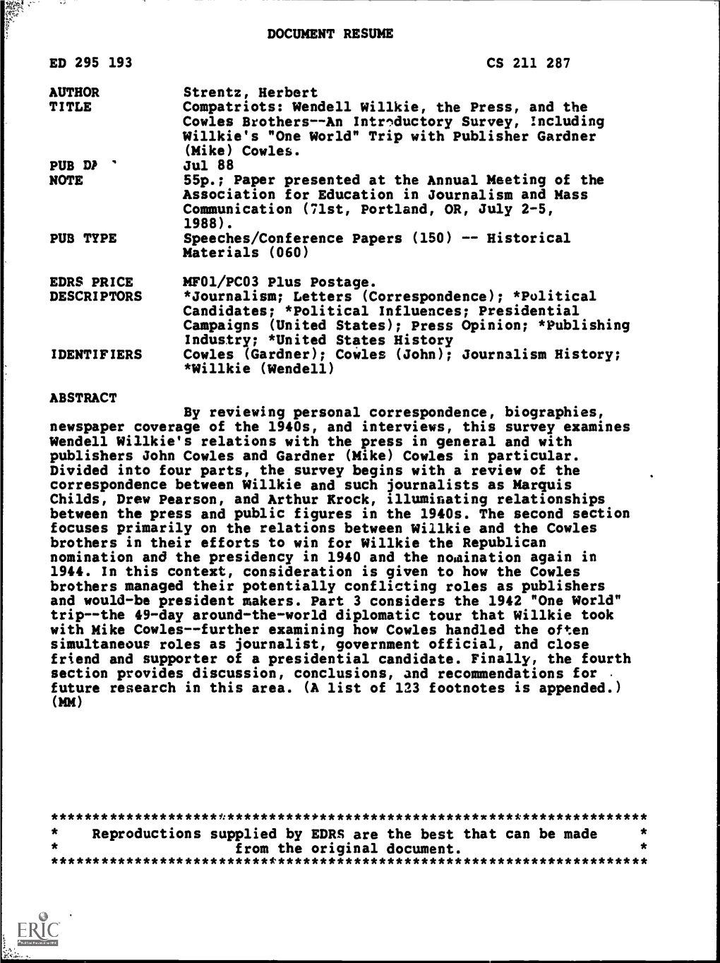 Compatriots: Wendell Willkie, the Press, and the Cowles Brothers--An Intr'ductory Survey, Including Willkie's 