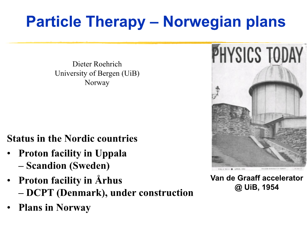 Particle Therapy – Norwegian Plans