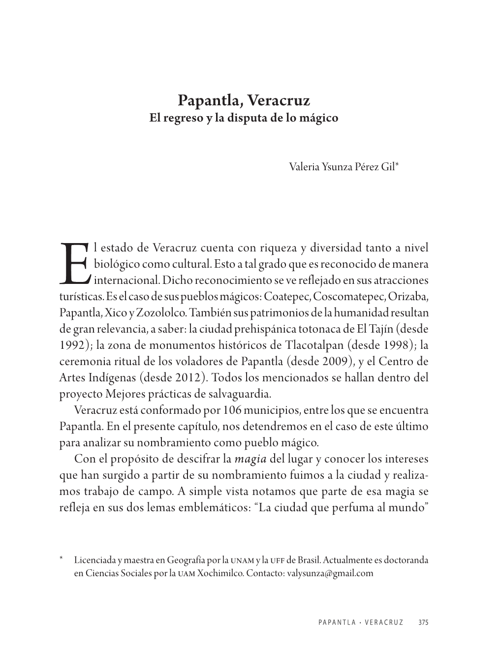 Papantla, Veracruz El Regreso Y La Disputa De Lo Mágico