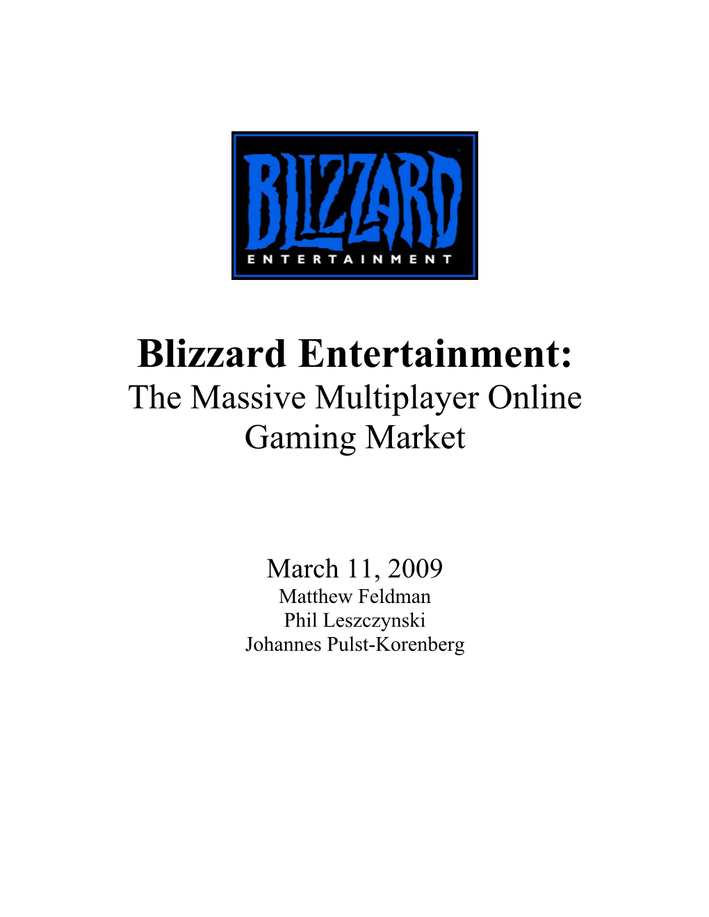 Blizzard Entertainment: the Massive Multiplayer Online Gaming Market