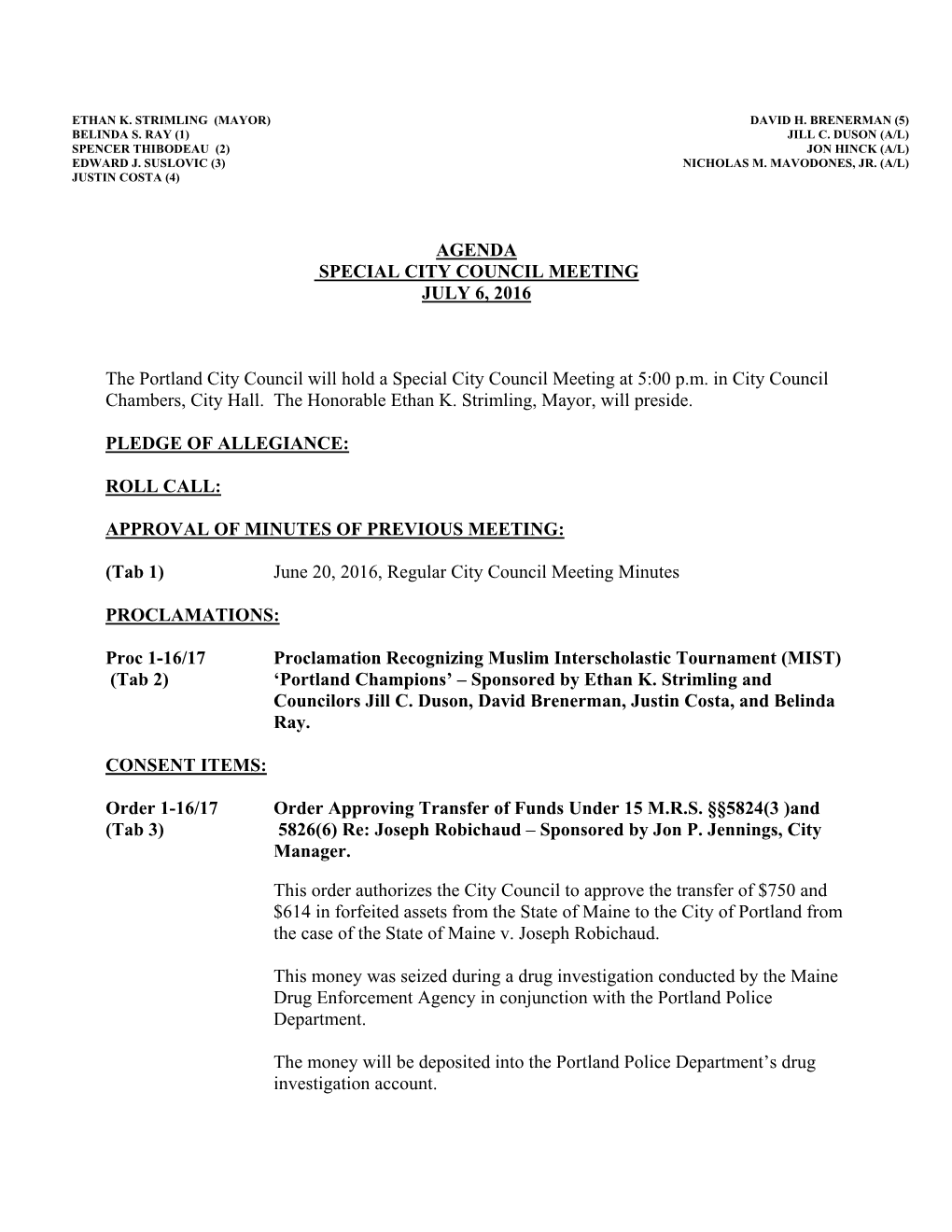 AGENDA SPECIAL CITY COUNCIL MEETING JULY 6, 2016 The