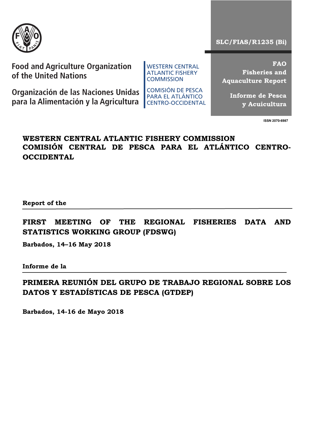 Report of the First Meeting of the Regional Fisheries Data and Statistics Working Group Barbados, 14–16 May 2018