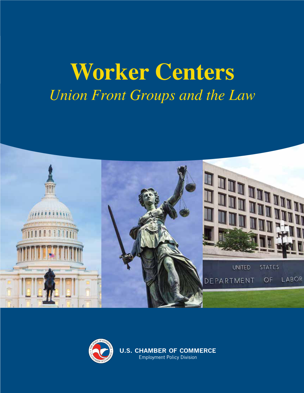 Worker Centers Union Front Groups and the Law