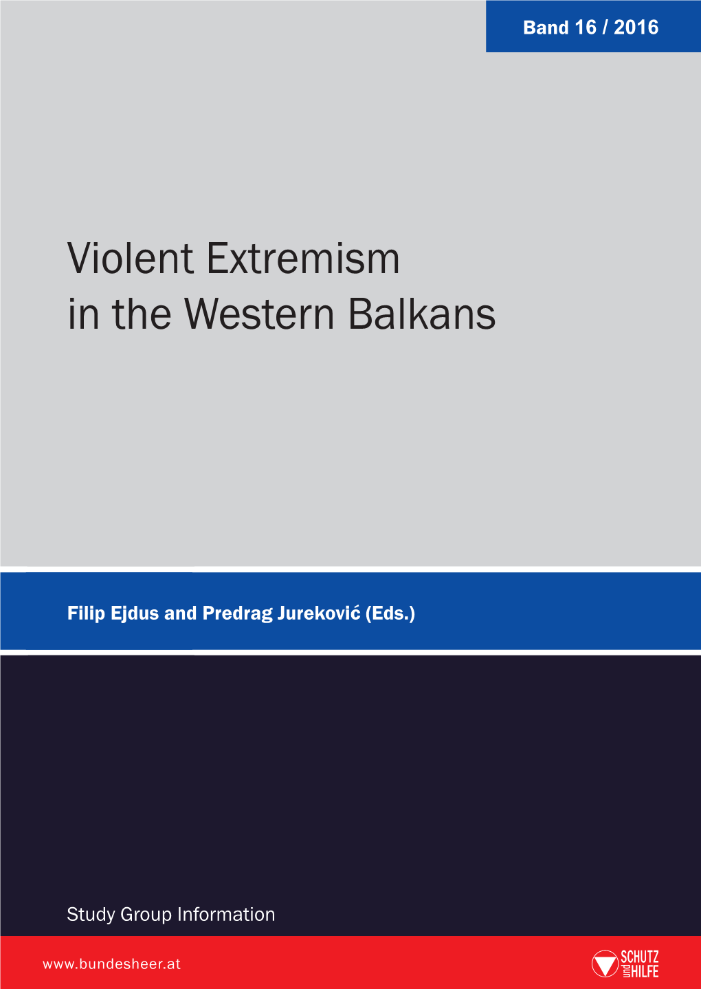 Violent Extremism in the Western Balkans Violent Extremism in the Western
