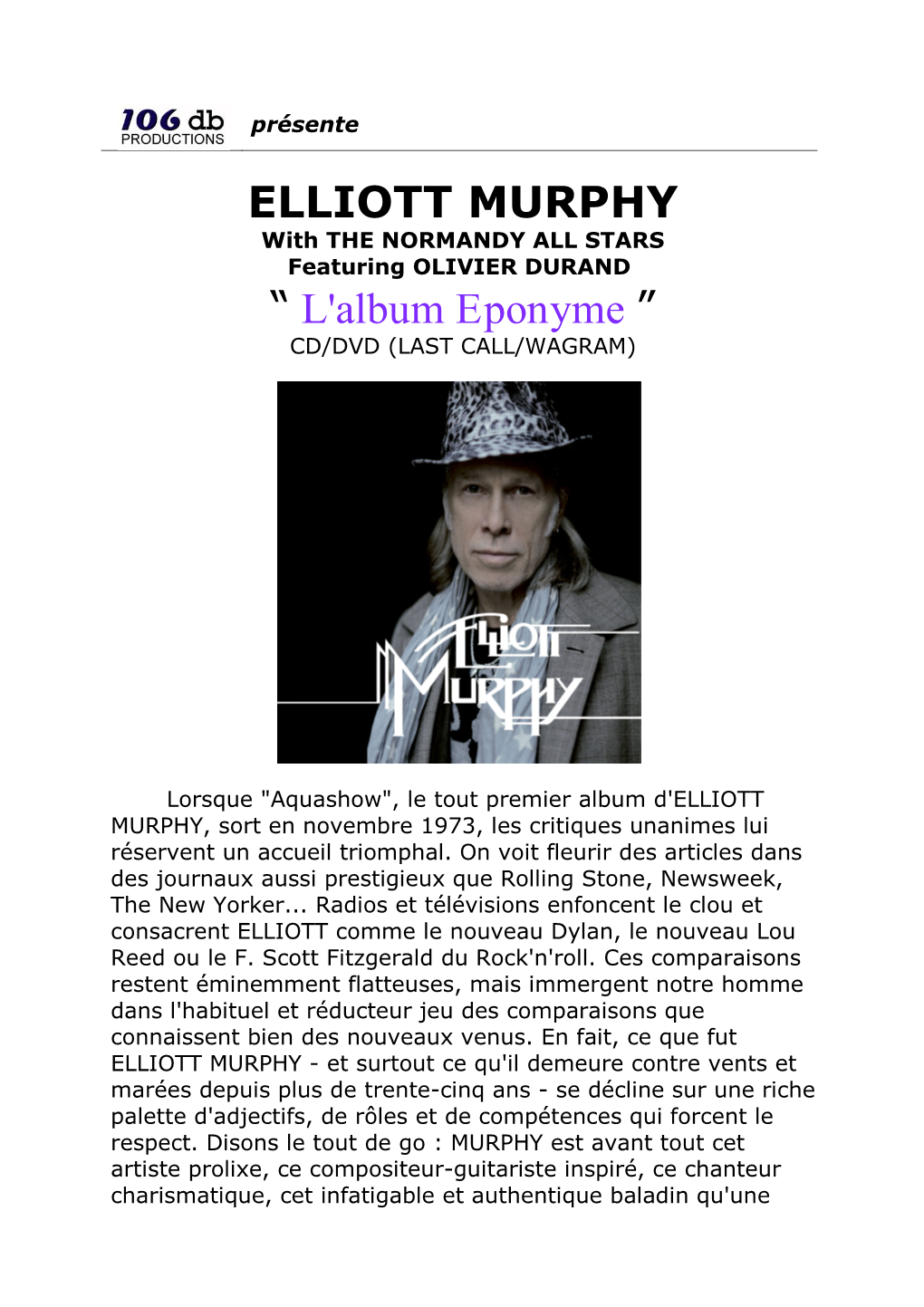 ELLIOTT MURPHY with the NORMANDY ALL STARS Featuring OLIVIER DURAND “ L'album Eponyme ” CD/DVD (LAST CALL/WAGRAM)