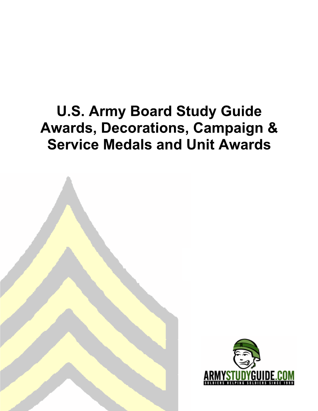 U.S. Army Board Study Guide Awards, Decorations, Campaign & Service Medals and Unit Awards