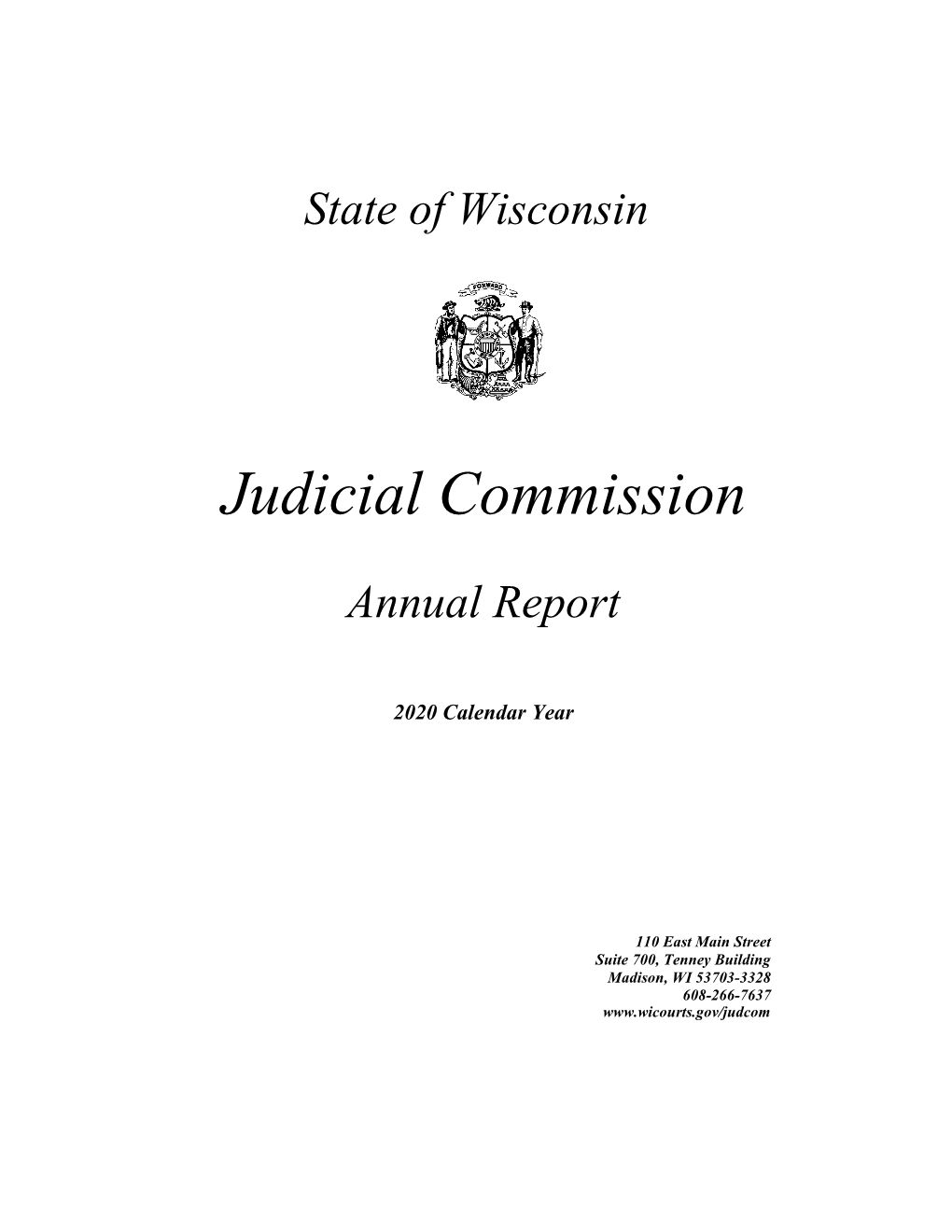Wisconsin Judicial Commission Annual Report 2020 Calendar Year