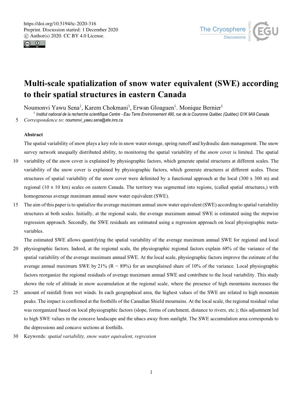 (SWE) According to Their Spatial Structures in Eastern Canada Noumonvi Yawu Sena1, Karem Chokmani1, Erwan Gloaguen1