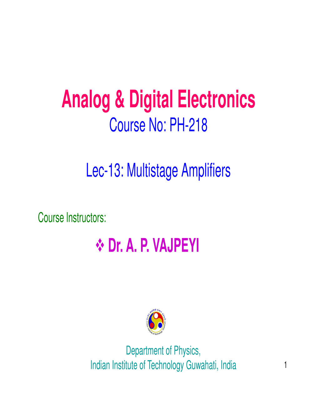 PH-218 Lec-13: Multistage Amplifiers