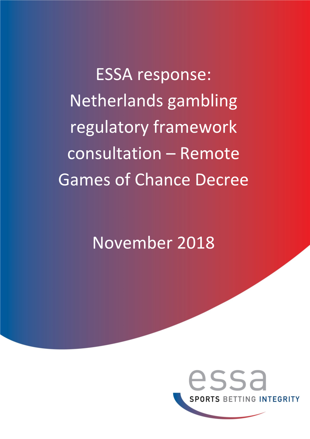Netherlands Gambling Regulatory Framework Consultation