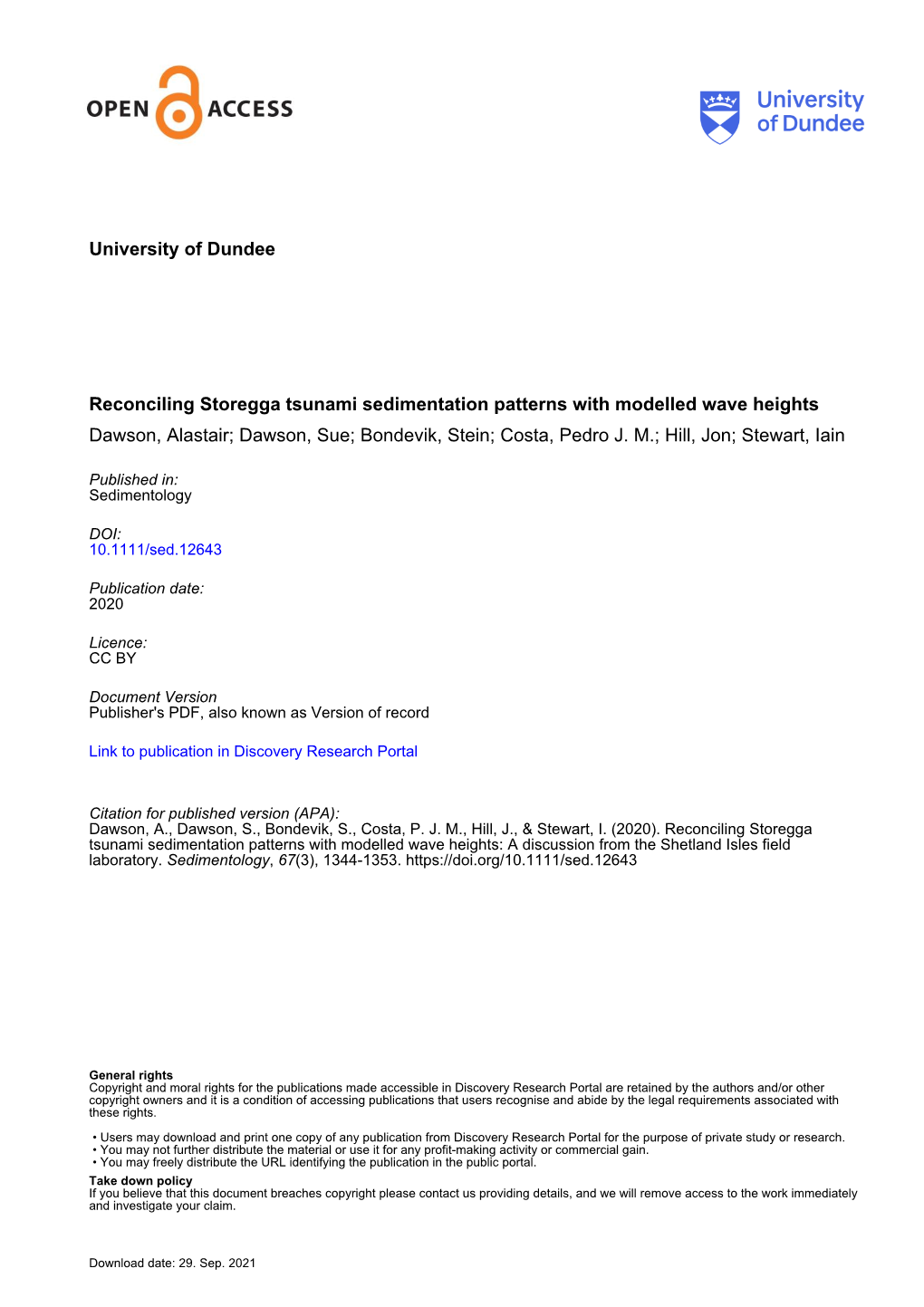 Reconciling Storegga Tsunami Sedimentation Patterns with Modelled Wave Heights Dawson, Alastair; Dawson, Sue; Bondevik, Stein; Costa, Pedro J