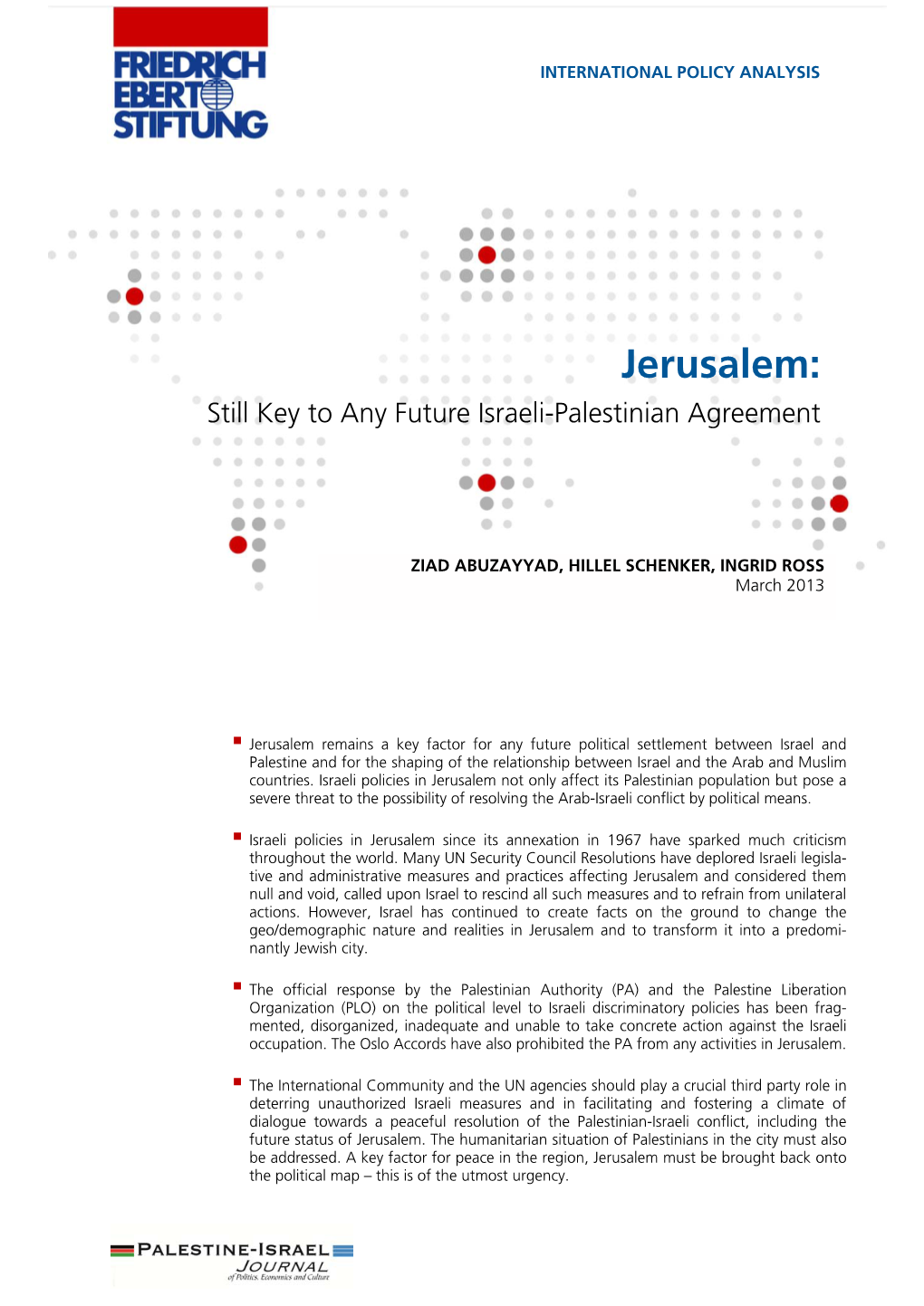 Jerusalem: Still Key to Any Future Israeli-Palestinian Agreement