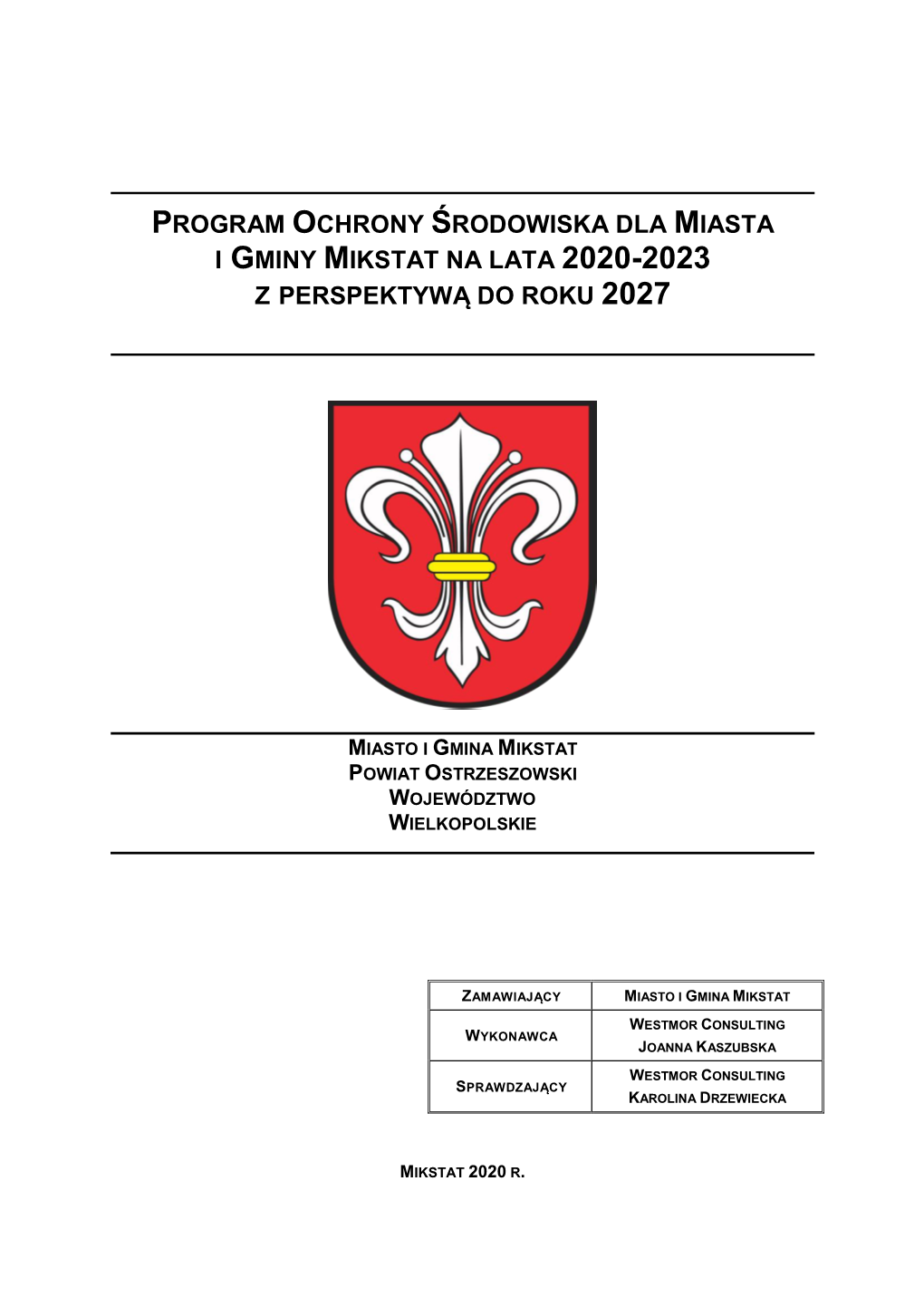 Program Ochrony Środowiska Dla Miasta I Gminy Mikstat Na Lata 2020-2023 Z Perspektywą Do Roku 2027