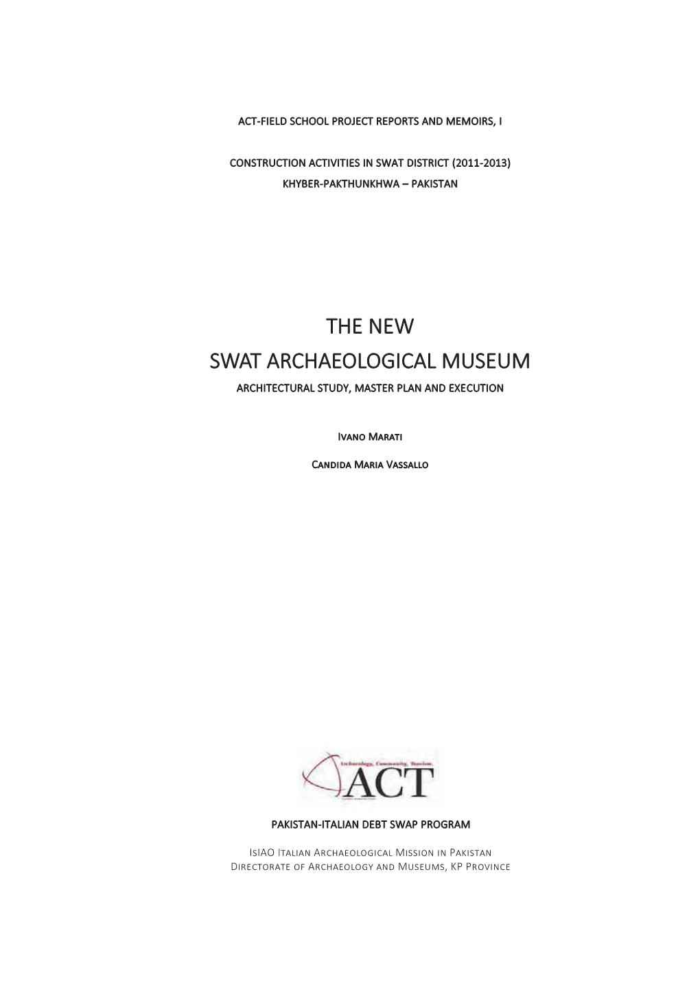 The New Swat Archaeological Museum Architectural Study, Master Plan and Execution