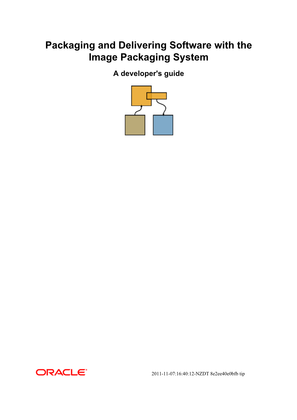 Packaging and Delivering Software with the Image Packaging System a Developer's Guide