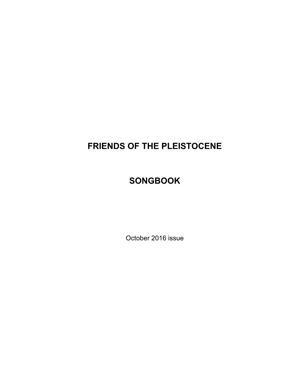 Friends of the Pleistocene Songbook