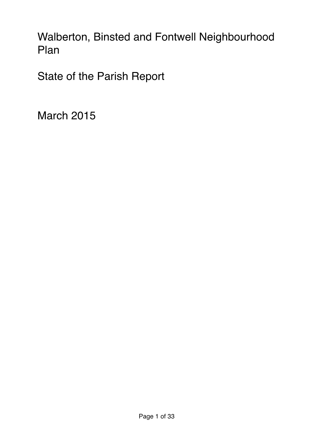 Walberton, Binsted and Fontwell Neighbourhood Plan State of the Parish Report March 2015