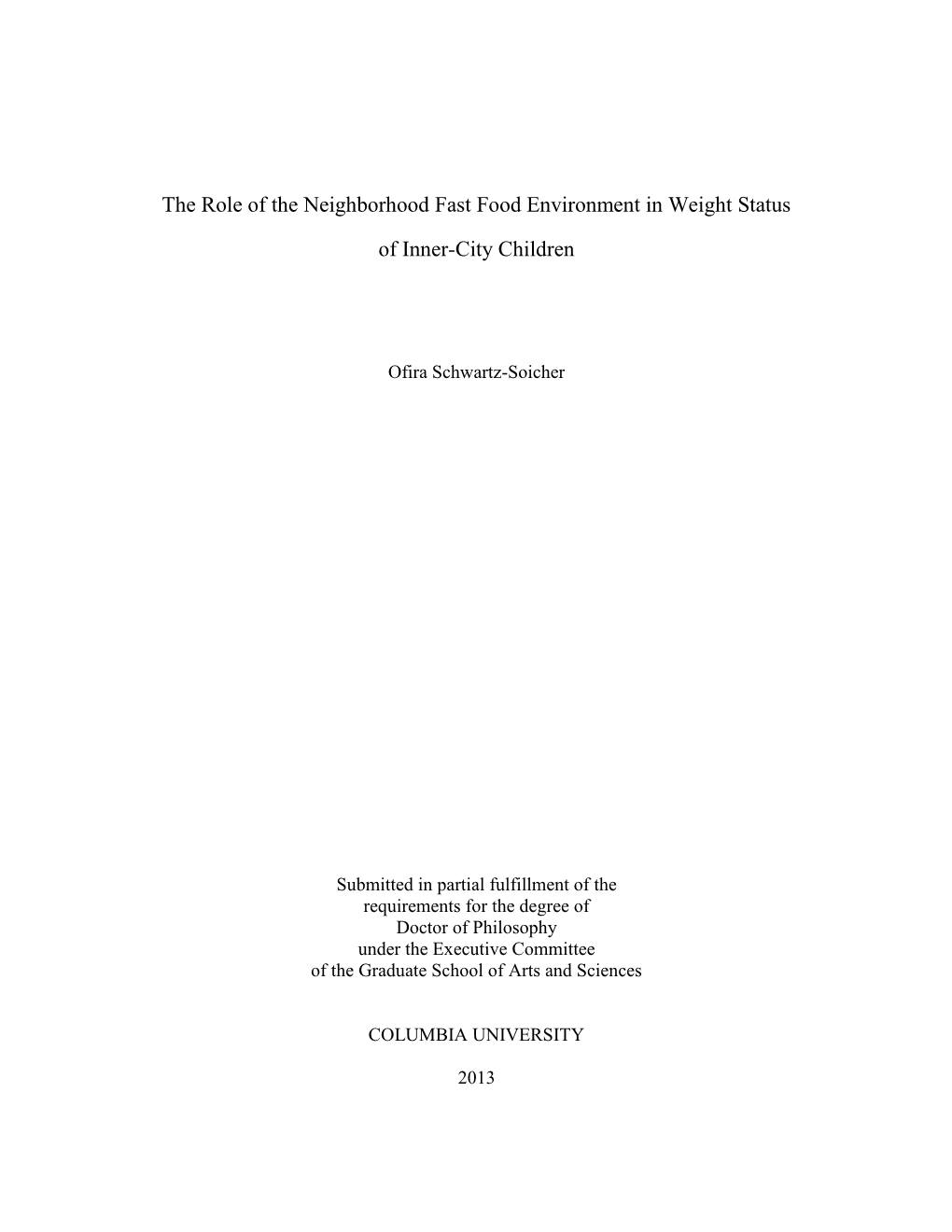 The Role of the Neighborhood Fast Food Environment in Weight Status